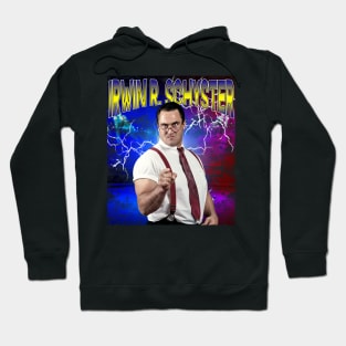 IRWIN R. SCHYSTER Hoodie